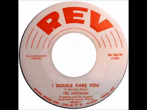 Ted Newman - I Double Dare You