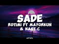 Rotimi ft Mayorkun & Nasty C-Sade (lyrics)