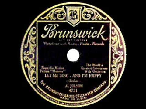 1930 HITS ARCHIVE: Let Me Sing And I’m Happy - Al Jolson (his original version)
