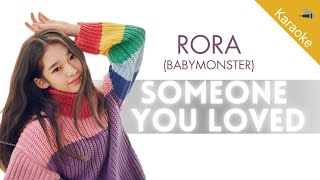 Download lagu Rora (BABYMONSTER) - Someone You Loved (Karaoke) mp3