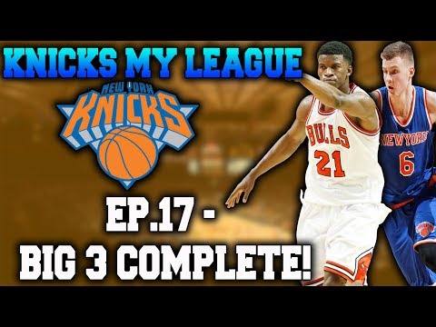 We Have A SUPER TEAM Now! - Knicks My league Ep.17 - NBA 2K17