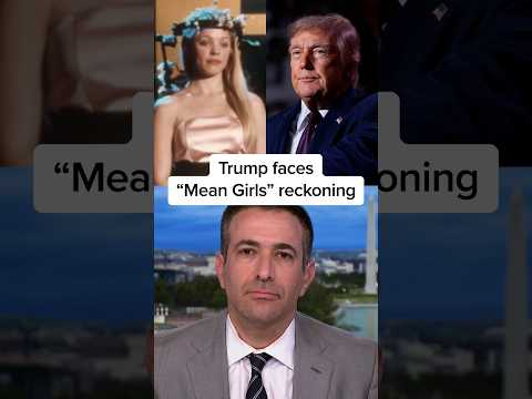 Trump faces 'Mean Girls' reckoning