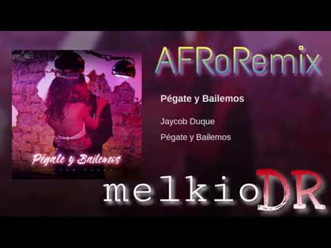 AFRo - Pégate y Bailemos (melkioDR Afro Remix)