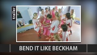 Bend It Like Beckham (2002) Trailer
