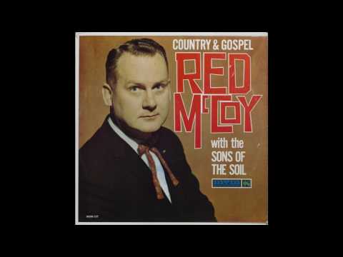 Red McCoy with the Sons Of The Soil - I Carry A Torch