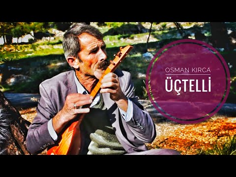 Osman Kırca - Üçtelli ''Boğaz Gaydaları'' (Emre Dayıoğlu Arşivi)