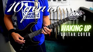 10 Years - Waking Up (Guitar Cover)