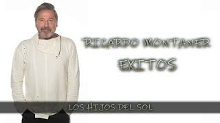 RICARDO MONTANER  -  LOS HIJOS DEL SOL   [AUDIO HD]