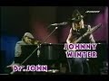 Johnny Winter -  Dr  John - In Session complete