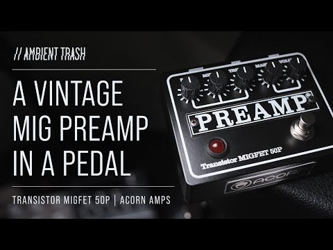 Acorn Amplifiers MIGFET 50p Preamp Pedal - Black - Sovtek in a box! image 5