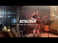 bethlehem by paula cole (live)