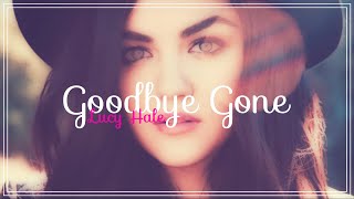 Lucy Hale - Goodbye Gone (Deutsche Übersetzung)