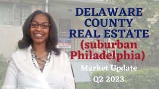Home Market UPDATE: What's REALLY Going On In Delaware County PA In 2023