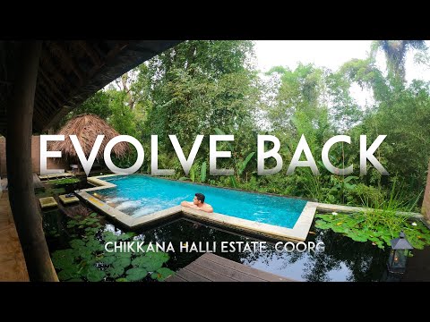 Evolve Back, Coorg
