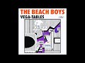 The Beach Boys - Vega-Tables (Musician's Cut)