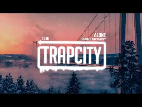 Tarro ft. Jutes & Noey - Alone