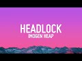 Imogen Heap - Headlock (Lyrics)
