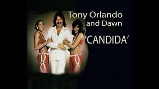 Tony Orlando and Dawn &#39;CANDIDA&#39; Lyrics
