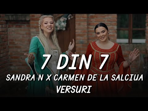 Sandra N. x Carmen de la Salciua - 7 din 7 | Lyric Video