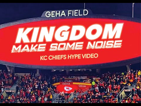 Kingdom Make Some Noise   (Official Chiefs Hype Video)    #KingdomMakeSomeNoise