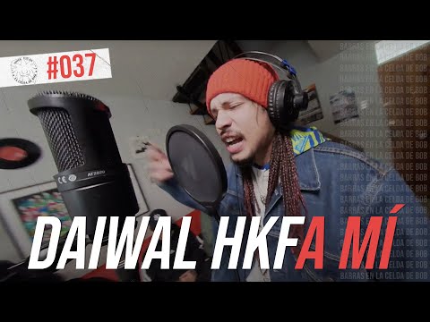 Daiwal HKF en La Celda de Bob - A mí