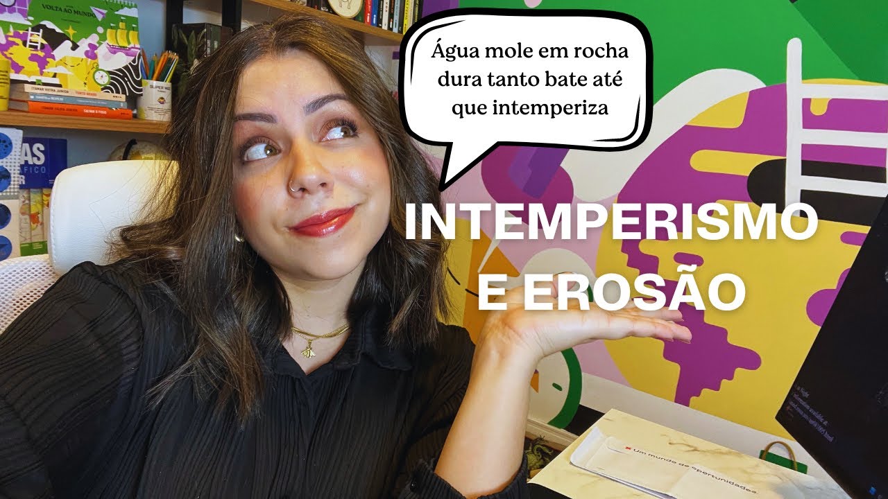 Aula 18  ENEM- Intemperismo e Erosão