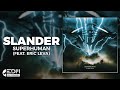 [Lyrics] Slander - Superhuman (feat. Eric Leva) [Letra en español]