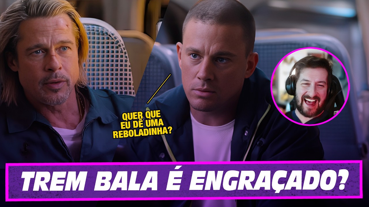 Tentando rir com Trem bala