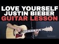 Love Yourself Justin Bieber Acoustic Guitar Lesson ...