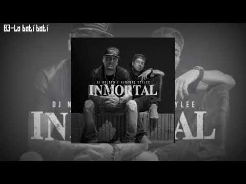 DJ NELSON & ALBERTO STYLEE°La batí batí°INMORTAL