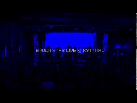 ENOLA STR8 LIVE @ KYTTARO NARCISSISTIC CANNIBAL COVER