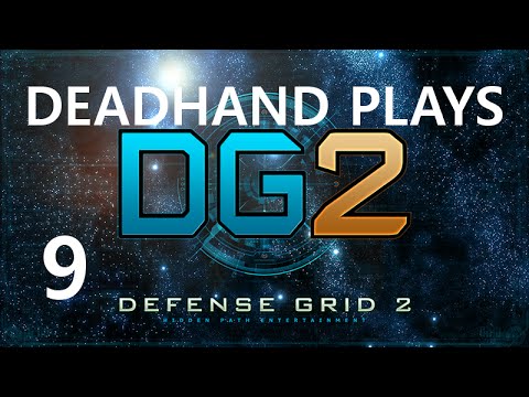 Deadhand Plays Defense Grid 2 - Episode 9 - Precipice