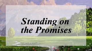 STANDING ON THE PROMISES HYMN LYRICS