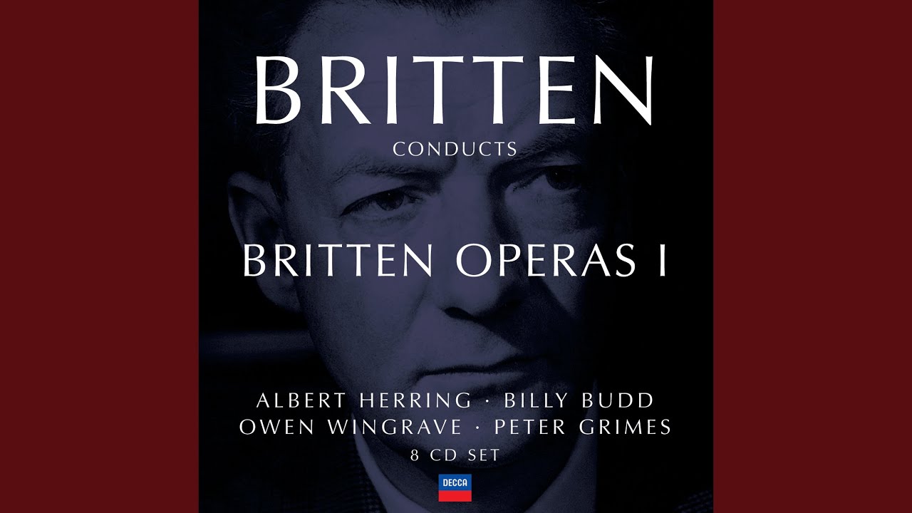 Britten: Billy Budd, Op.50 / Act 2 - "Down All Hands! And See That They Go"