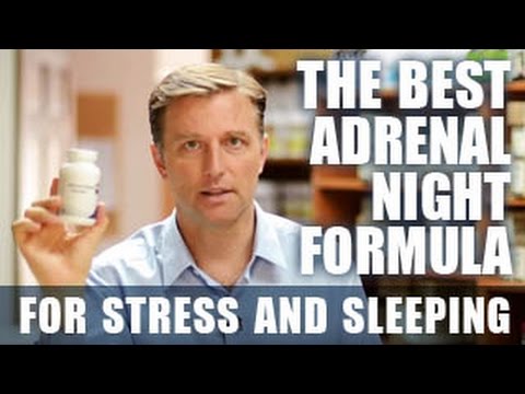 The Best Adrenal Night Formula - for Stress and Sleeping