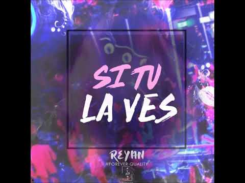 Reyan Quality - Si Tu La Ves (Audio)