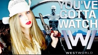 YOU HAVE TO WATCH WESTWORLD