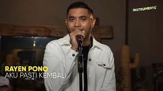 Download lagu #INSTRUMENTS | AKU PASTI KEMBALI - RAYEN PONO mp3