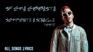 Sfera Ebbasta - Serpenti a Sonagli (Testo)
