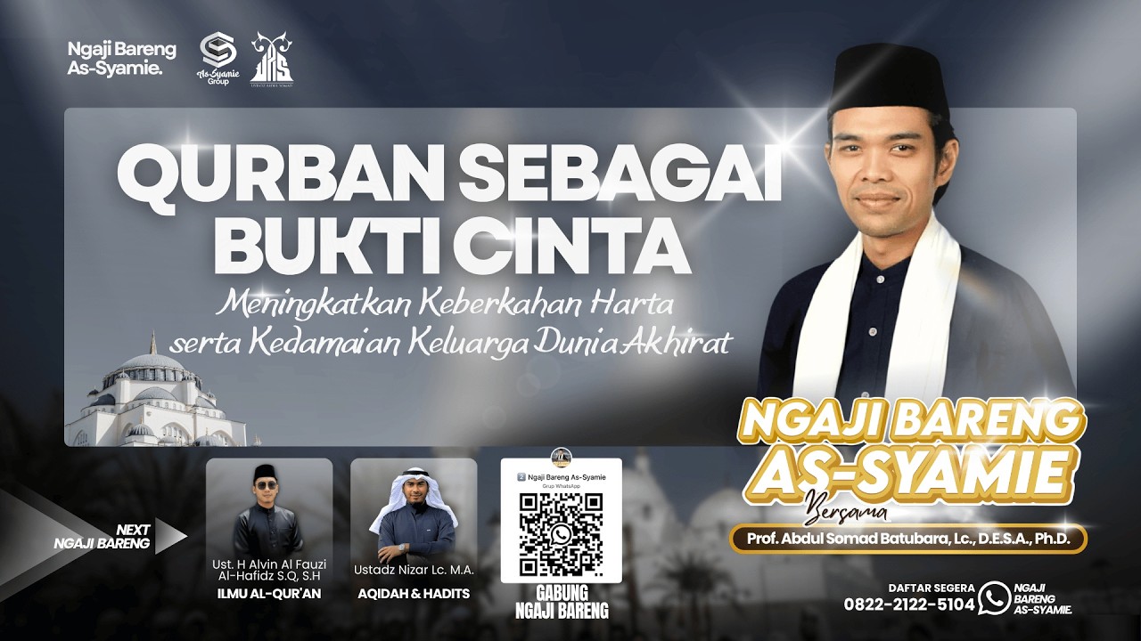 LIVE | QURBAN SEBAGAI BUKTI CINTA | As-Syamie | Ustadz Abdul Somad