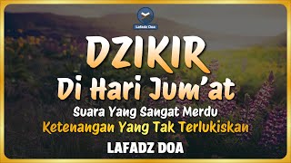 Download lagu DZIKIR PAGI HARI LAFADZ DOA - Dzikir Pagi di Hari Jum'at | Zikir Pembuka Pintu Rezeki LAFADZ DOA mp3