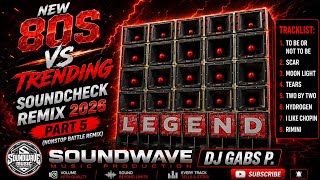 Download lagu NEW 80S VS TRENDING SOUNDCHECK REMIX 2026 PART 5 NONSTOP BATTLE REMIX SOUNDWAVE MP DJ GABS P. mp3