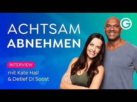 DIE Formel für einen gesunden Körper und Geist // mit Kate Hall & Detlef D! Soost