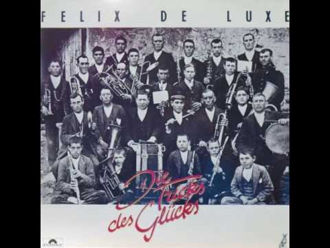 Bomben auf Hamburg - Felix De Luxe - 1985