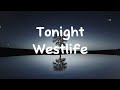 Tonight-Westlife (Lyrics)