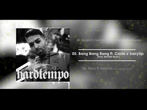 05. Hantoc - Bang Bang Bang ft. Caste x SarryUp (Prod. Ethnotik Music) [Audio]