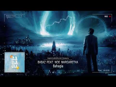 Babaz ft. Noe Margaretha - Bahagia [HQ Edit]