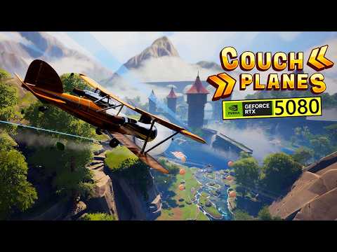 Couch Planes Playtest PC RTX 5080 4K 60 FPS Ultra Gameplay