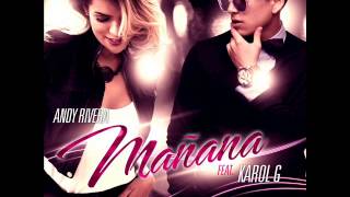 Mañana - Andy Rivera ft Karol G - (*Video Oficia*)