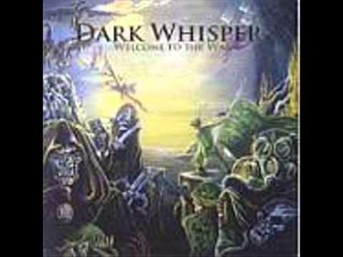 Dark Whisper - Welcome to the War